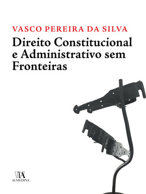 cover image of Direito Constitucional e Administrativo Sem Fronteiras